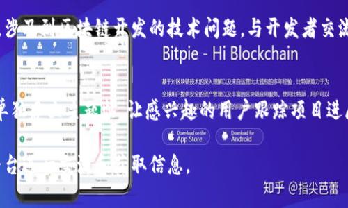 区块链论坛是一个围绕区块链技术、加密货币及其应用进行讨论和交流的平台。在这些论坛上，爱好者、专家和投资者可以分享信息、探讨技术以及交流经验。以下是一些著名的区块链论坛：

1. **BitcoinTalk**  
   这是一个老牌的论坛，由比特币创始人中本聪创造，涵盖了比特币和其他加密货币的讨论。论坛分成多个版块，不同的话题包括新币发布、开发讨论、矿业、交易及投资等。

2. **Reddit**  
   Reddit有多个与区块链和加密货币相关的版块，如r/Bitcoin、r/Ethereum、r/CryptoCurrency等。用户可以在这些版块中发布新闻、问题和讨论，有着活跃的社区氛围。

3. **CryptoCompare**  
   这是一个推荐的综合平台，除了提供区块链和加密货币的讨论区外，还提供数据分析、市场趋势、价格信息等。

4. **Stack Exchange – Bitcoin**  
   这是一个以问答形式运作的论坛，适合有技术问题的用户。用户可以在这里询问关于比特币协议、交易、安全等方面的问题，社区的专家会进行回答。

5. **Discord和Telegram群组**  
   越来越多的区块链项目和社区选择使用即时通讯工具，如Discord和Telegram，来进行讨论和信息分享。这些群组往往是活跃且国际化的，实时性强。

6. **XDA Developers**  
   尽管这个论坛主要是关于安卓开发的，但有一个专门的区块链版块，涉及到区块链开发的技术问题，与开发者交流。

7. **Bitcointalk.org的特定主题**  
   除了整体论坛，以项目为中心的主题也很受欢迎。例如，很多项目会单独建立主题帖，让感兴趣的用户跟踪项目进展和参与讨论。

这几个论坛各有特色，用户可以根据自己的需求和兴趣选择最合适的平台进行交流和获取信息。